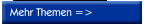 Mehr Themen =>